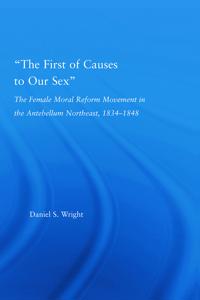 The First of Causes to Our Sex