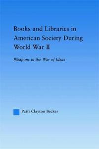 Books and Libraries in American Society during World War II