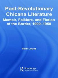 Post-Revolutionary Chicana Literature