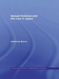 Bokomslag för "Sexual Violence and the Law in Japan"
