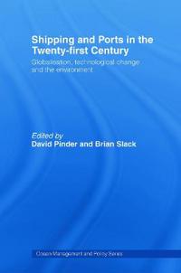 Shipping and Ports in the Twenty-first Century