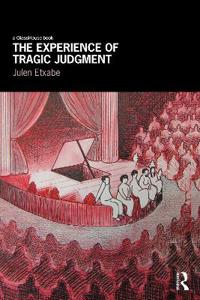 The Experience of Tragic Judgment
