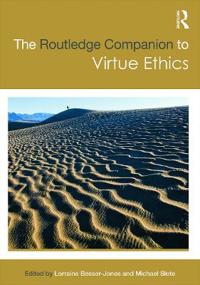 Bokomslag for "The Routledge Companion to Virtue Ethics"