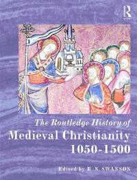 Bokomslag för "The Routledge History of Medieval Christianity"
