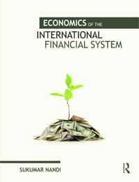 Economics of the International Financial System
