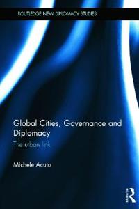 Global Cities, Governance and Diplomacy
