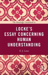 Bokomslag for "The Routledge Guidebook to Locke's Essay Concerning Human Understanding"