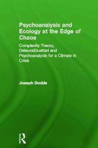 Bokomslag för "Psychoanalysis and Ecology at the Edge of Chaos"