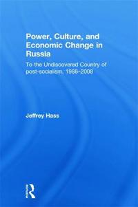 Kirjan kansi "Power, Culture, and Economic Change in Russia"