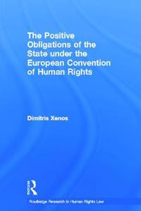 Bokomslag för "The Positive Obligations of the State Under the European Convention of Human Rights"