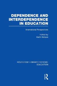 Bokomslag för "Dependence and Interdependence in Education"