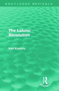 The Labour Revolution (Routledge Revivals)