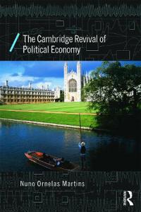 The Cambridge Revival of Political Economy