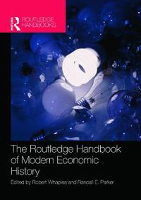 Bokomslag för "The Routledge Handbook of Modern Economic History"