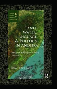 Land, Water, Language and Politics in Andhra