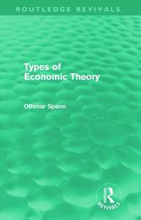 Types of Economic Theory (Routledge Revivals)