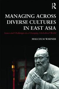 Bokomslag för "Managing Across Diverse Cultures in East Asia"
