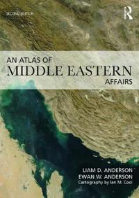 Bokomslag för "An Atlas of Middle Eastern Affairs"