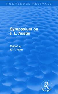 Bokomslag för "Symposium on J. L. Austin (Routledge Revivals)"