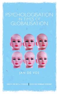 Bokomslag för "Psychologisation in Times of Globalisation"