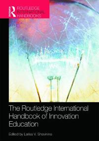 Bokomslag for "The Routledge International Handbook of Innovation Education"