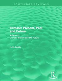 Climate: Present, Past and Future (Routledge Revivals)