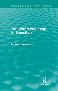 The World Economy in Transition (Routledge Revivals)