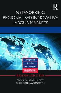 Networking Regionalised Innovative Labour Markets