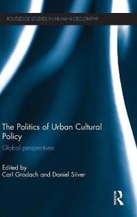 Bokomslag för "The Politics of Urban Cultural Policy"