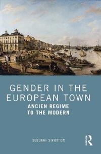 Bokomslag för "Gender in the European Town"