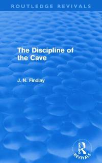 The Discipline of the Cave (Routledge Revivals)