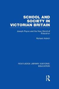 Bokomslag för "School and Society in Victorian Britain"