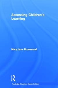 Assessing Children's Learning (Classic Edition)