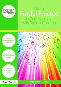 Bokomslag för "Using Playful Practice to Communicate with Special Children"