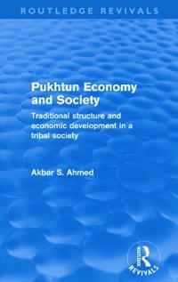 Bokomslag för "Pukhtun Economy and Society (Routledge Revivals)"