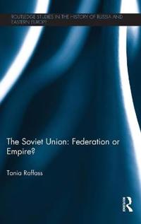 Bokomslag för "The Soviet Union - Federation or Empire?"