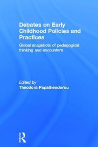 Debates on Early Childhood Policies and Practices