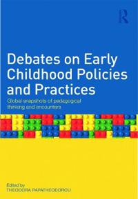 Bokomslag för "Debates on Early Childhood Policies and Practices"