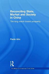 Reconciling State, Market and Society in China