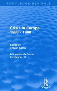 Crisis in Europe 1560 - 1660 (Routledge Revivals)