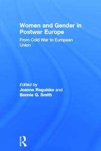 Women and Gender in Postwar Europe