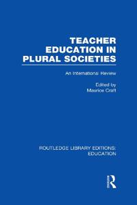 Bokomslag för "Teacher Education in Plural Societies (RLE Edu N)"