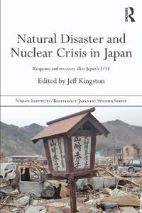 Natural Disaster and Nuclear Crisis in Japan
