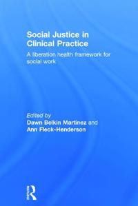 Bokomslag för "Social Justice in Clinical Practice"