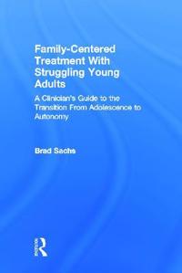 Kirjan kansi "Family-Centered Treatment With Struggling Young Adults"