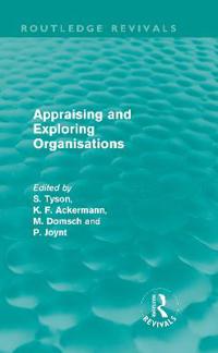 Bokomslag for "Appraising and Exploring Organisations (Routledge Revivals)"