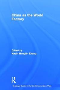 Bokomslag for "China as the World Factory"