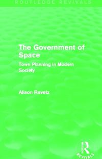 Bokomslag för "The Government of Space (Routledge Revivals)"