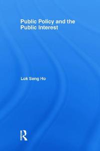 Bokomslag for "Public Policy and the Public Interest"