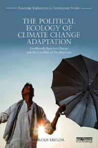 Bokomslag för "The Political Ecology of Climate Change Adaptation"